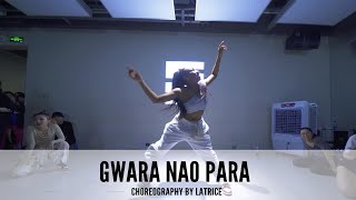 SINOSTAGE舞邦 | Latrice编舞 课堂视频 - Gwara Nao Para