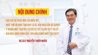 Khi nào cần sử dụng máy tạo Oxy, SpO2, bình oxy, hướng dẫn đọc chỉ số và cách dùng| AloBacsi