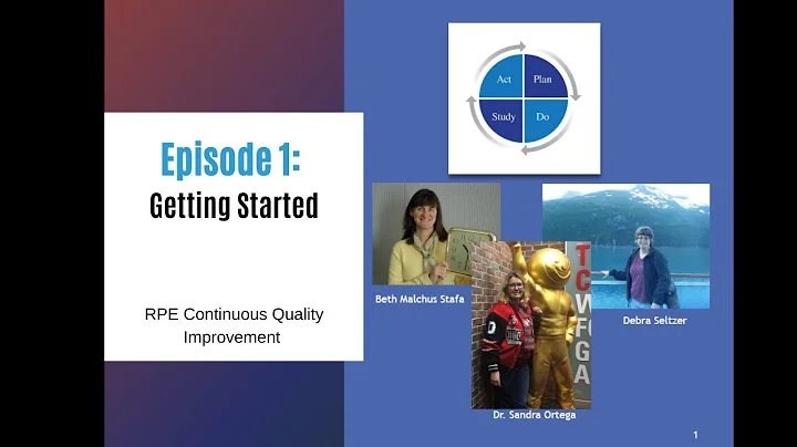 Episode 1: Getting Started - RPE Continuous Qualit...