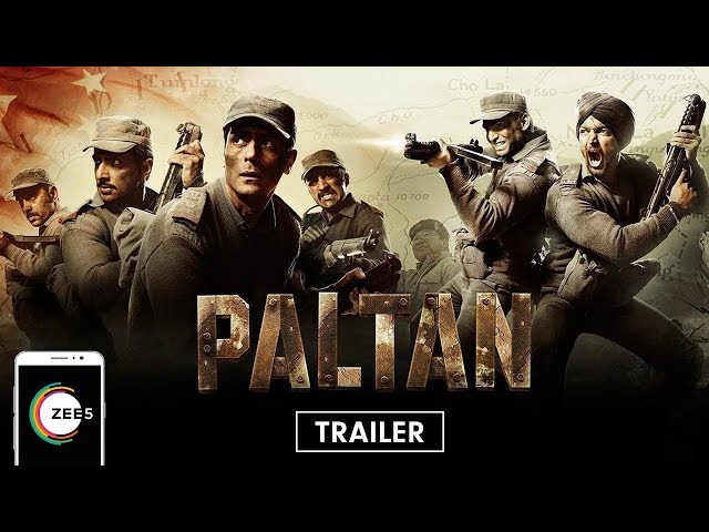 Paltan Full Movie | Trailer | Jackie Shroff, Arjun Rampal, Sonu Sood | Streaming Now On ZEE5 class=