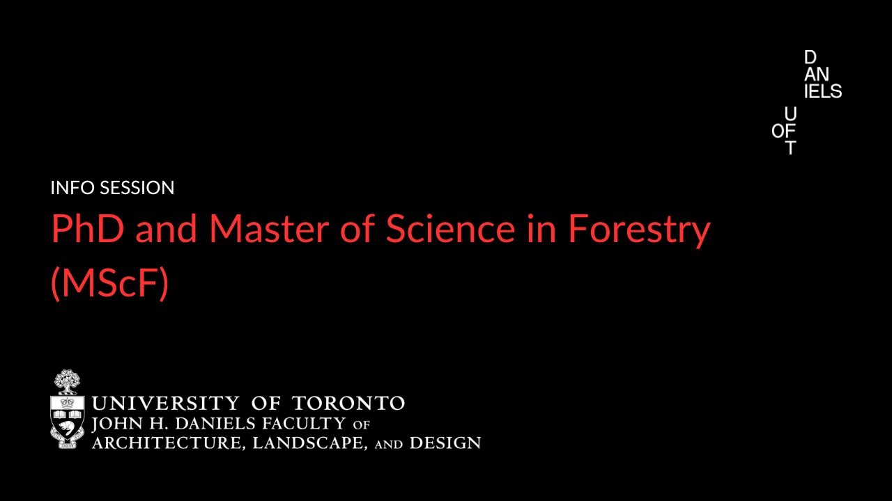 Mscf PhD and Master of Science in Forestry (MScF): Info Session - YouTube
