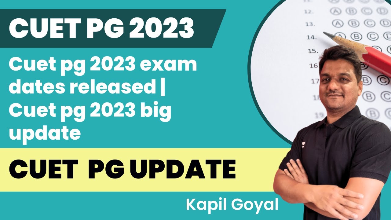 Cuet pg 2023 exam dates released | cuet pg 2023 big update - YouTube
