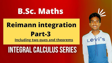 Reimann integration series part-3 | Reimann integration for B.Sc. | Imp ques of R-integration, theo.