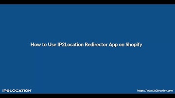 How to Use IP2Location Redirector App on Shopify