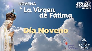 Día 9 - Novena a La Virgen de Fátima