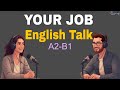How to Talk About Your Job in English | A2-B1 Conversation Practice