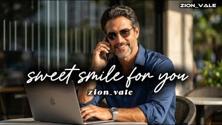 Sweet Smile For You   zion vale 