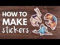 How to Make Stickers From Home // Tutorial