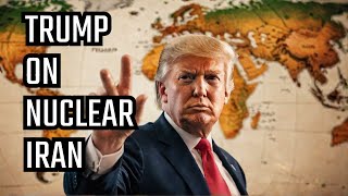 Trump Says IRAN Should Be Happy But Never Get NUCLEAR Weapons
