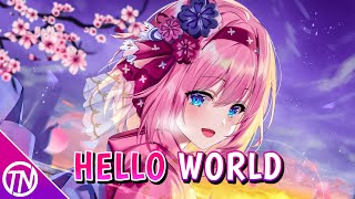 Nightcore - Hello World (Lyrics)