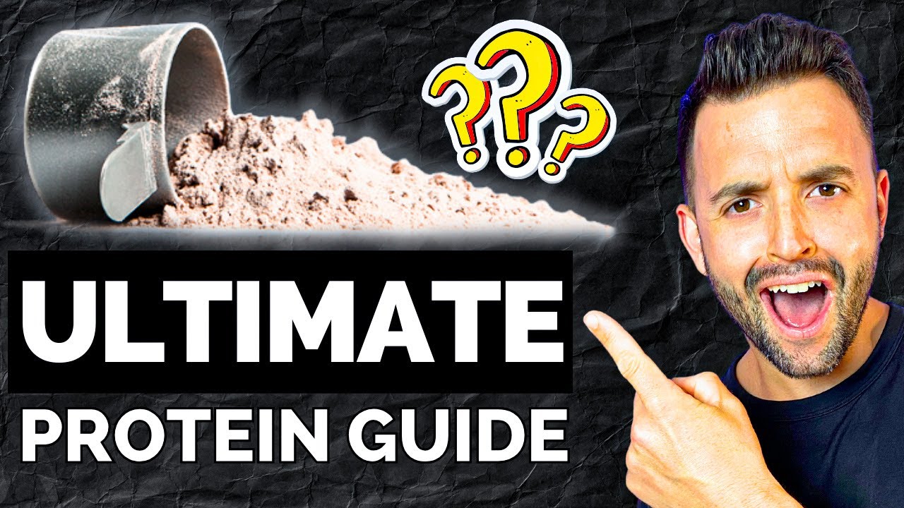 The Ultimate Guide To Choose The Right Protein Powder - YouTube