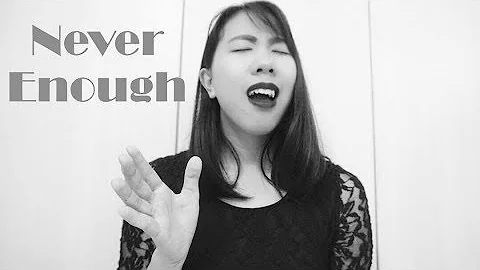 Never Enough - The Greatest Showman || Janice Ling