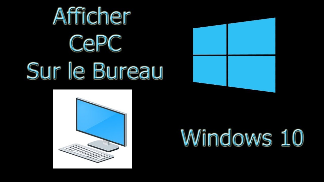 16 - Afficher CePC sur le bureau - YouTube