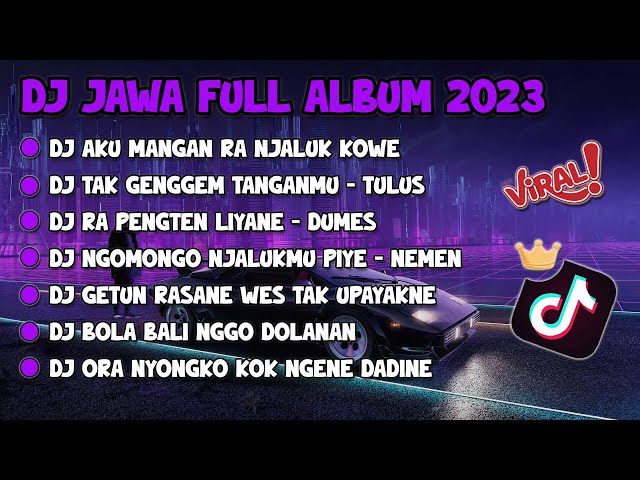 DJ AKU MANGAN RA NJALUK KOWE || DJ JAMANE JAMAN EDAN FULL ALBUM JAWA VIRAL TIKTOK TERBARU 2024 class=