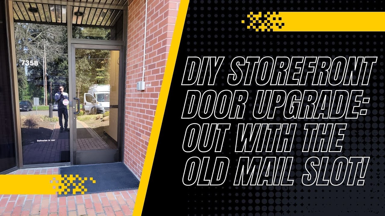 How To Replace A Commercial Storefront Door That Had A Mail Slot Which ...