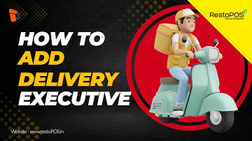 How To Add Delivery Executive | RestoPOS
