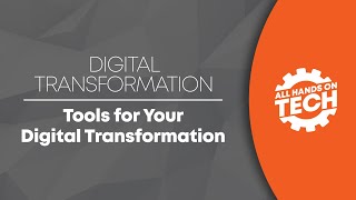 Famous Tools for Your Digital Transformation - Digital Transformation - All Hands on Tech Profile