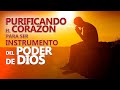 Purificando el Corazón para Ser Instrumento del Poder de Dios  |  Pastor Marco Antonio Sanchez