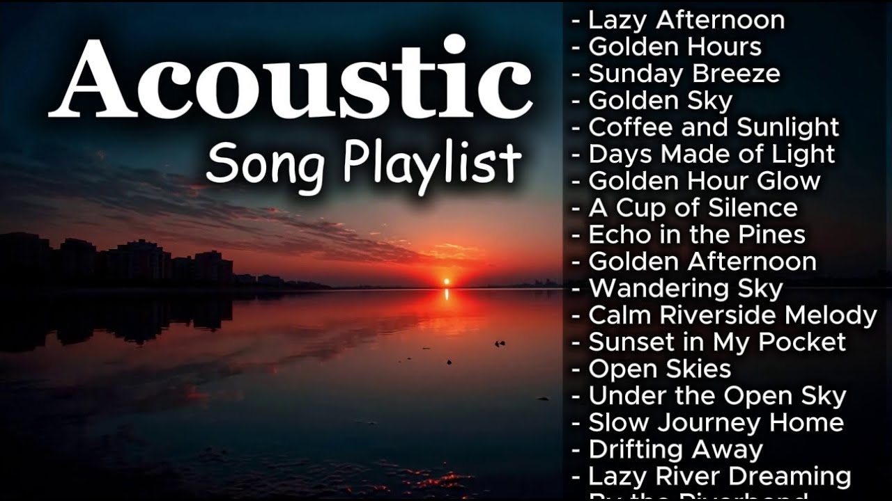 ACOUSTIC MUSIC PLAYLIST Vol. #2851 Chill Acoustic Playlist