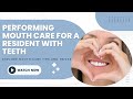 Perform Mouth Care with Teeth CNA Skill NEW