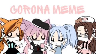 || Corona || meme || Gacha life ||