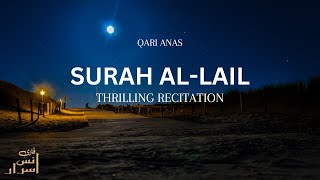 Surah Al-Lail Beautiful Recitation| (سورة الليل) |Arabic Text |The Night |Calm Recitation |Qari Anas