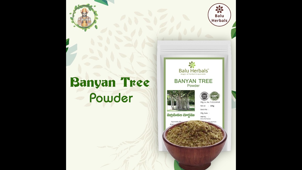 Banyan Tree powder 