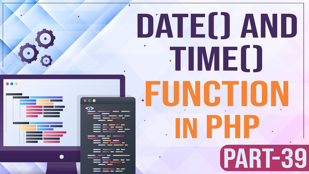 date time php  2022 New  PHP Tutorial - date() and time() function in PHP