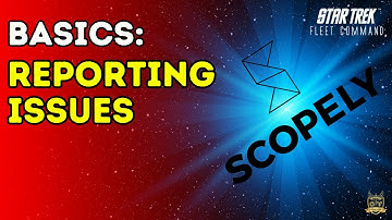 Reporting Issues | How to Play Star Trek Fleet Command | Outside Views STFC