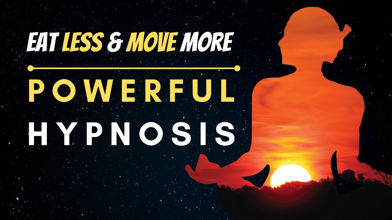 Eat Less & Move More Hypnosis for Weight Loss and Exercise - YouTube
