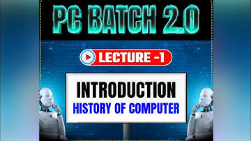 PARMAR PC 2.0 BATCH || AMAN SIR || HISTORY OF COMPUTER || LECTURE 01