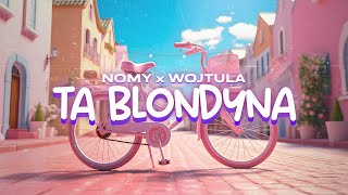 Nomy Wojtula - Ta Blondyna