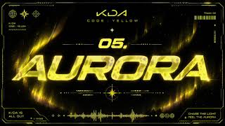 05. AURORA, K/DA CODE:YELLOW fanmade project pro league of legends song 