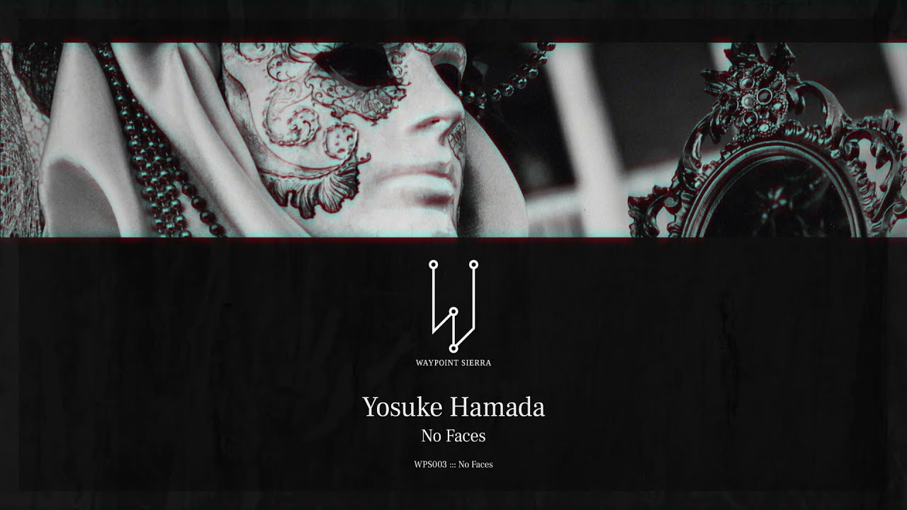 Watch Yosuke Hamada - No Faces on YouTube Watch Yosuke Hamada - No Faces on YouTube