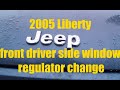 2005 Jeep Liberty Front Driver Side Window Regulator Replacement