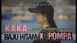 KAKA BAJU HITAM || VIRALL_Tik Tok || LAGU PESTA REMIX TERBARU 2022