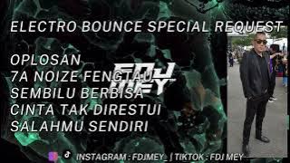 OPLOSAN x 7A FENGTAU #BOUNCE NONSTOP 2k24 - FDJ MEY™️ [ Req By DaddyYankee ]