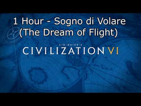 Civilization VI Soundtrack: Sogno di Volare (The Dream of Flight) - 1 Hour Version