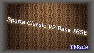 [Sparta Base] Sparta Classic V2 Base TBSE