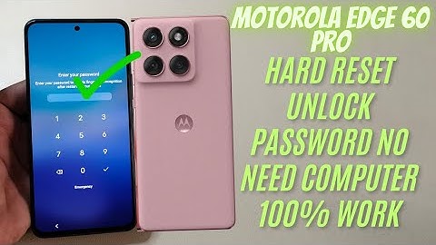 Motorola Edge 60 Pro Hard Reset | Unlock Password Without PC | 2025 Method