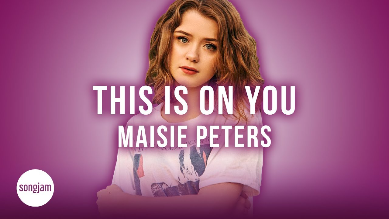 This Is On You Maisie Peters Lyrics