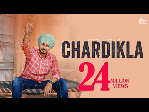 Chardikla (Official Video) Ekam Chanoli | Laddi Gill | Gill Raunta | Manekam Singh | Songs 2022