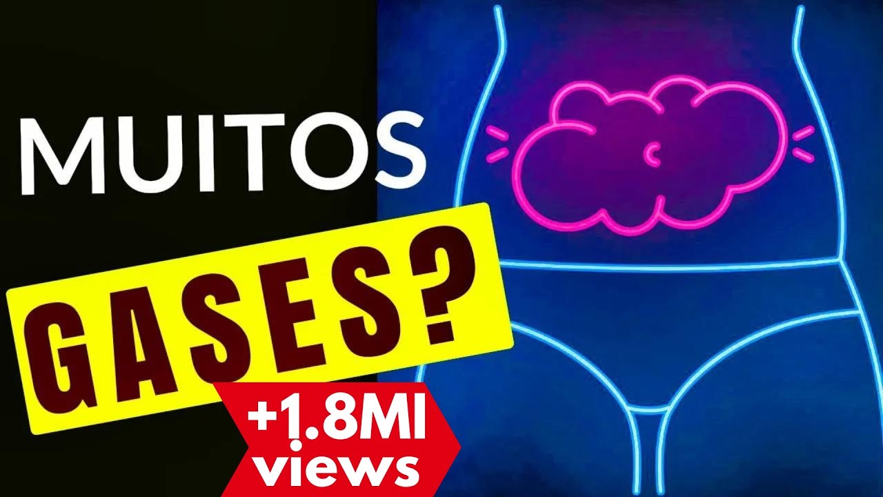 O QUE CAUSA GASES EM EXCESSO? COMO ACABAR COM O PUM e com o INCHAÇO NA BARRIGA? (FLATULÊNCIA)