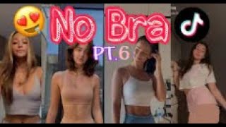 VIRAL  No Bra Challenge Most Liked Videos On TikTok PART 6   Tiktok Compilation ?