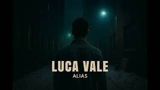 Luca Vale - Alias