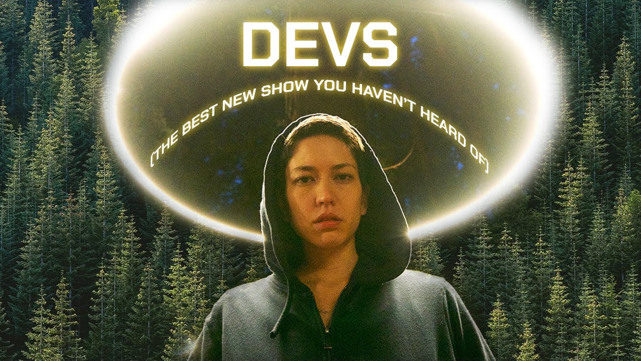Devs - The Best New Show You Haven't Heard Of - YouTube