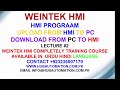 WEINTEK HMI PROGRAAM HOW UPLOAD FROM HMI TO PC & DOWNLOAD FROM PC TO HMI URDU HINDI LECTURE 2