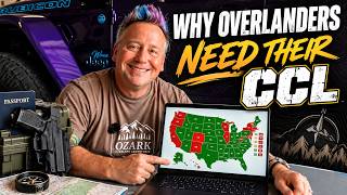Why Overlanders Need Their Concealed Carry License
