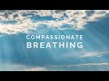 Relaxed Breathing Compassion Meditation