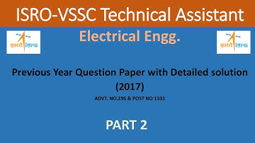 ISRO-VSSC|TECHNICAL ASSISTANT|ELECTRICAL|PART2|PREVIOUS YEAR QUESTIONS & DETAILED SOLUTION|2017|1331